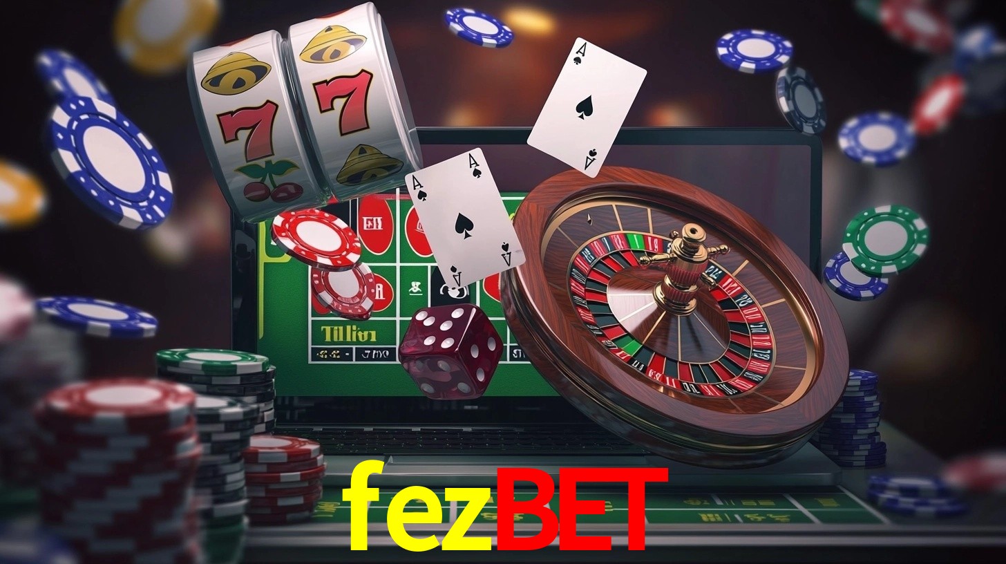 Explore as vantagens do fezbet: serviço profissional e confiabilidade